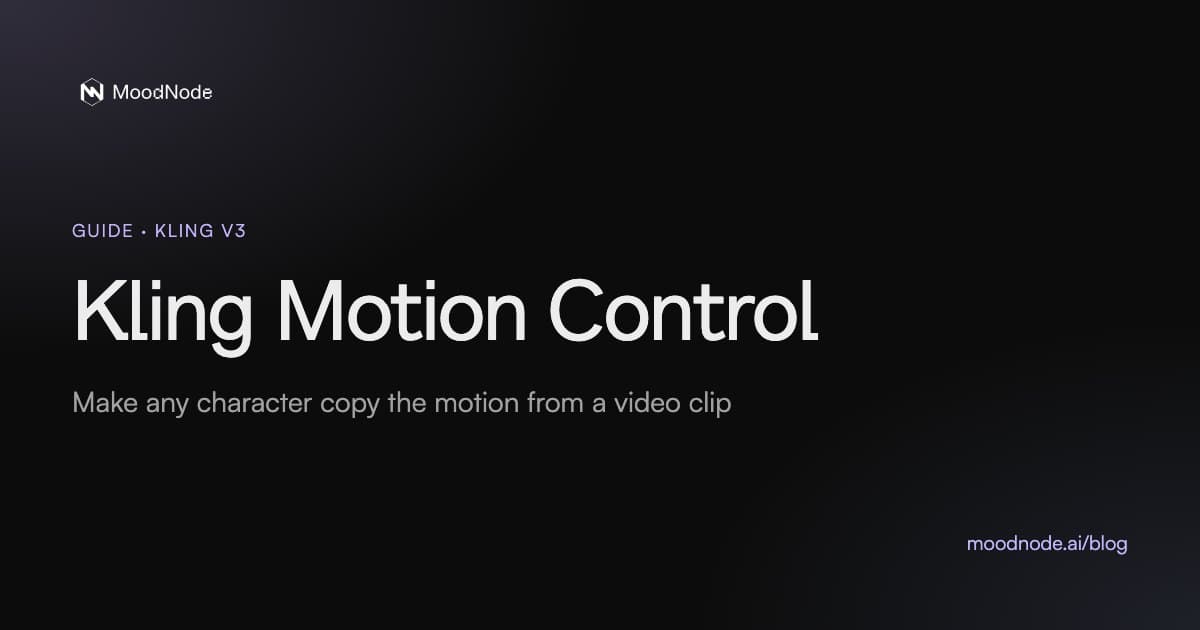 Kling Motion Control: How to Make Any Character Copy a Video (2026 Guide)